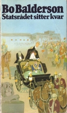 Statsrådet sitter kvar by Bo Balderson