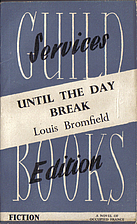 Until the Day Break by Louis Bromfield