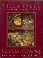 The Villa Table: 300 Classic Italian Recipes…