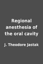 Regional anesthesia of the oral cavity by J.…