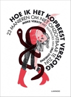 Hoe ik het kopbeest versloeg 23 manieren om…