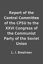 Report of the Central Committee of the CPSU…
