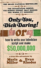 Only You, Dick Daring or How to Write One…