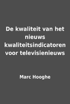 De kwaliteit van het nieuws…