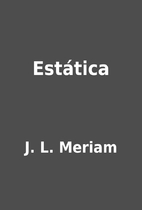 Estática by J. L. Meriam