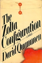 The Zolta Configuration by David Quammen
