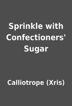 Sprinkle with Confectioners' Sugar by…