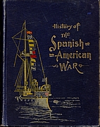 History of the Spanish-American war;…