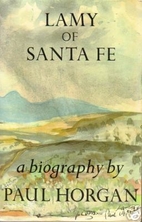 Lamy of Santa Fe by Paul Horgan