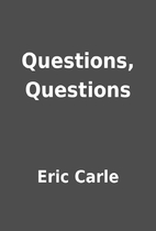 Questions, Questions by Eric Carle
