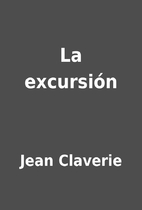La excursión by Jean Claverie