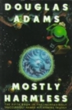 Mostly Harmless by Douglas Adams