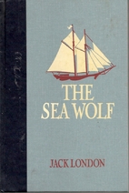 The sea-wolf by Jack London