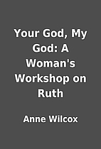 Your God, My God: A Woman's Workshop on…