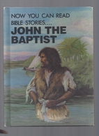 John the Baptist by Arlene C. Rourke