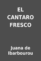 EL CANTARO FRESCO by Juana de Ibarbourou