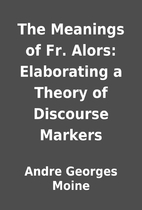 The Meanings of Fr. Alors: Elaborating a…
