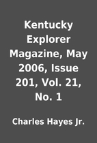 Kentucky Explorer Magazine, May 2006, Issue…