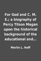 For God and C. M. E.; a biography of Percy…