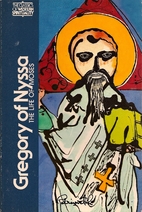 Gregory of Nyssa: The Life of Moses by…