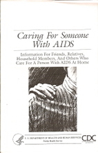 Caring for someone with AIDS: Information…