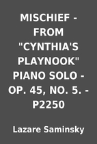 MISCHIEF - FROM CYNTHIA'S PLAYNOOK PIANO…