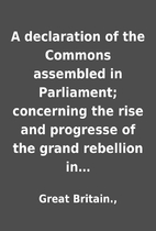 A declaration of the Commons assembled in…