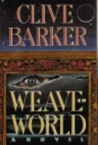 Weaveworld by Clive Barker