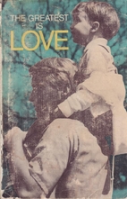 The Greatest is Love: A Paraphrased New…
