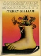 Animations of Mortality by Terry Gilliam