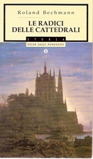 Le radici delle cattedrali: l'architettura…