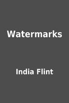 Watermarks by India Flint