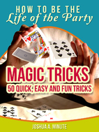 Magic Tricks - 50 Simple, Fun and Quick…