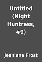 Untitled (Night Huntress, #9) by Jeaniene…