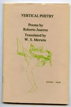 Vertical Poetry by Roberto Juarroz