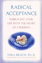 Radical Acceptance: Embracing Your Life With…