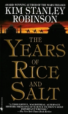 The Years of Rice and Salt by Kim Stanley…