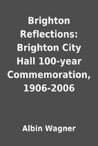 Brighton Reflections: Brighton City Hall…