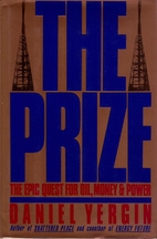 The Prize : The Epic Quest for Oil, Money &…