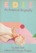 Edie: An American Biography by Jean Stein