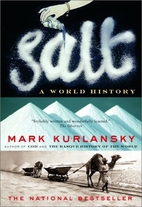 Salt: A World History by Mark Kurlansky