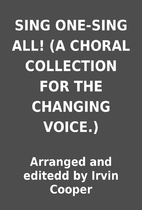 SING ONE-SING ALL! (A CHORAL COLLECTION FOR…