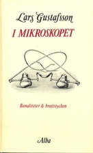 I mikroskopet : banaliteter och brottstycken…