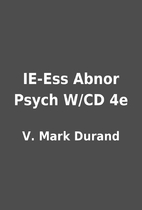 IE-Ess Abnor Psych W/CD 4e by V. Mark Durand