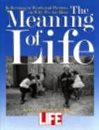 The Meaning of Life: Reflections in Words…