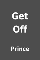 Get Off by Prince