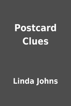 Postcard Clues by Linda Johns