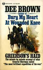 Grierson's Raid by Dee Alexander Brown