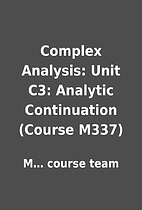 Complex Analysis: Unit C3: Analytic…