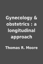 Gynecology & obstetrics : a longitudinal…